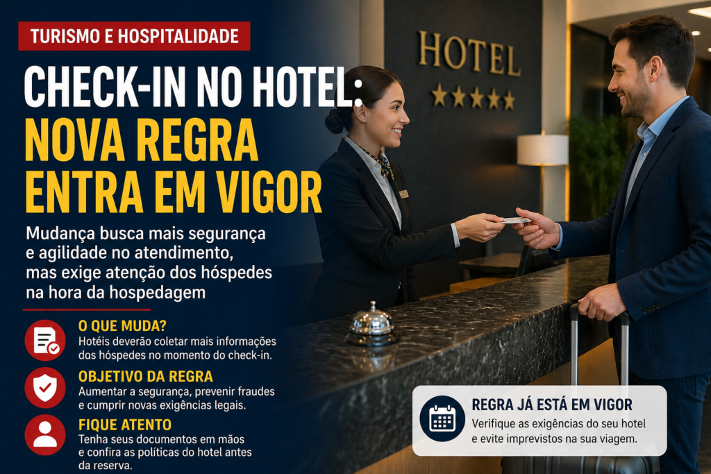 Nova regra de check-in em hotéis reforça o controle de hóspedes no Brasil